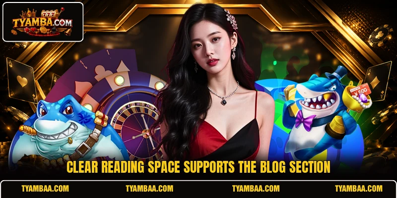 Clear reading space supports the blog section