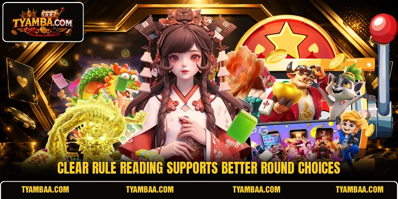 Clear rule reading supports better round choices Clear rule reading supports better round choices