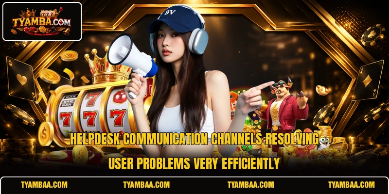 Helpdesk communication channels resolving user problems very efficiently