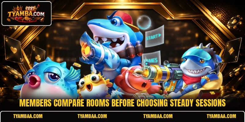Members compare rooms before choosing steady sessions Members compare rooms before choosing steady sessions