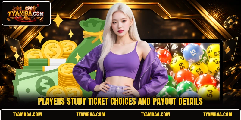 Players study ticket choices and payout details Players study ticket choices and payout details